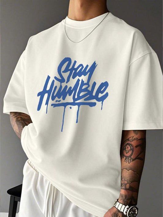 Stay Humble designed Tee ~ premium edition